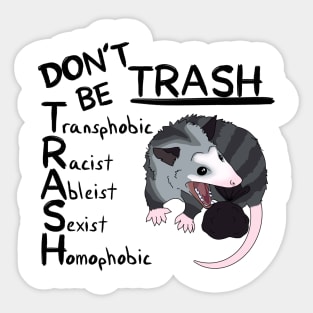 Don’t Be Trash Sticker